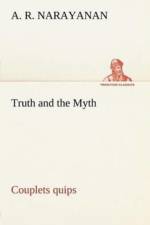 Truth and the Myth af A R Narayanan
