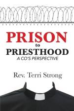 From Prison to Priesthood af Terri Strong
