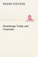 Stonehenge Today and Yesterday af Frank Stevens