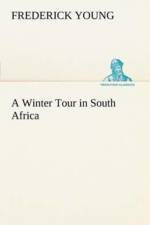 Winter Tour in South Africa af Frederick Young