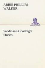 Sandman's Goodnight Stories af Abbie Phillips Walker