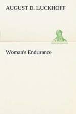 Woman's Endurance af A D (August D ) Luckhoff