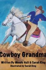 Cowboy Grandma af Wendy Ault