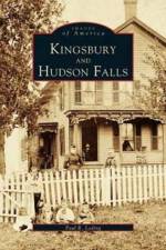 Kingsbury and Hudson Falls af Paul R Loding
