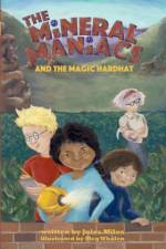 The Mineral Maniacs and the Magic Hardhat af Jules L Miles