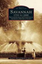Savannah, 1733 to 2000 af Georgia Historical Society