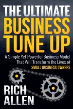 The Ultimate Business Tune Up af Rich Allen