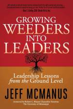 Growing Weeders Into Leaders af Jeff McManus
