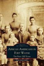 African Americans in Fort Wayne af Dodie Marie Miller