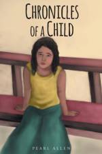 Chronicles of a Child af Pearl Allen