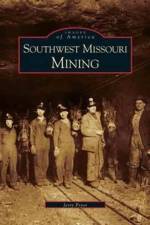 Southwest Missouri Mining af Jerry Pryor