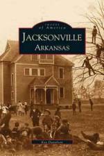 Jacksonville, Arkansas af Kay Marnon Danielson