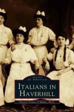 Italians in Haverhill af Patricia Trainor O'Malley