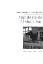 Manifeste de l'Acharniste af Leonel Houssam