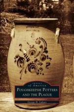 Poughkeepsie Potters and the Plague af George H Lukacs