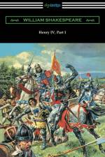 Henry IV, Part 1 (Annotated by Henry N. Hudson with an Introduction by Charles Harold Herford) af William Shakespeare