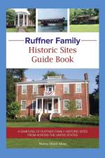 Ruffner Family Historic Sites Guide Book af Marria Elliott Blinn