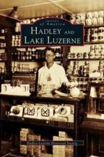 Hadley and Lake Luzerne af Hadley-Luzerne Historical Society