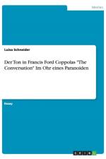 Der Ton in Francis Ford Coppolas The Conversation Im Ohr eines Paranoiden af Luisa Schneider