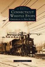 Connecticut Whistle-Stops af Lennie Grimaldi
