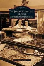 Jewish Community Around North Broad Street af Allen Meyers