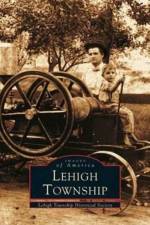 Lehigh Township af Lehigh Township Historical Society
