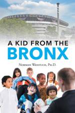 A Kid from the Bronx af Norman Weistuch