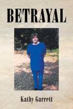 Betrayal af Kathy Garrett
