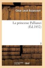 La Princesse Pallianci T02 af Bazancourt-C