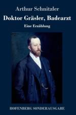 Doktor Grasler, Badearzt