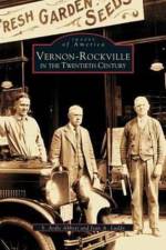 Vernon-Rockville in the Twentieth Century af S Ardis Abbott
