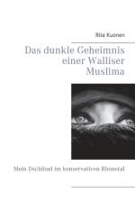 dunkle Geheimnis einer Walliser Muslima af Rita Kuonen