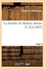 La Famille de Halden. Tome 4, Annee 11 af LaFontaine-A