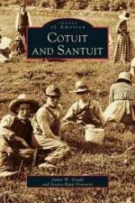 Cotuit and Santuit af James W Gould