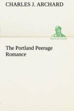 Portland Peerage Romance af Charles J Archard