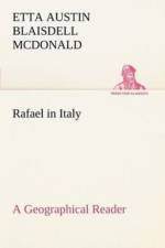 Rafael in Italy A Geographical Reader af Etta Austin Blaisdell Mcdonald