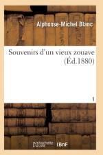 Souvenirs d'Un Vieux Zouave T01 af Blanc-A-M