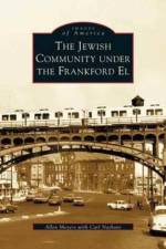 Jewish Community Under the Frankford El af Allen Meyers