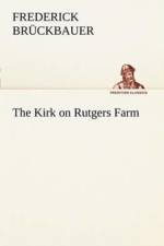 The Kirk on Rutgers Farm af Frederick Bruckbauer