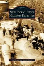 New York City's Harbor Defenses af Glen Williford