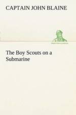 Boy Scouts on a Submarine af Captain John Blaine