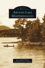 Around Lake Memphremagog af Barbara Kaiser Malloy