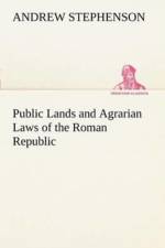 Public Lands and Agrarian Laws of the Roman Republic af Andrew (Humboldt University Berlin) Stephenson