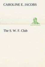 S. W. F. Club af Caroline E Jacobs