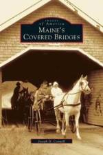 Maine's Covered Bridges af Joseph D Conwill