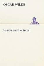 Essays and Lectures af Oscar Wilde