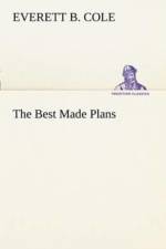 Best Made Plans af Everett B Cole