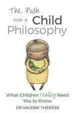 Push for a Child Philosophy af Maxine Therese