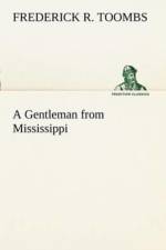 Gentleman from Mississippi af Frederick R Toombs