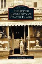 Jewish Community of Staten Island af Foreword Rabbi Gerald Sussman